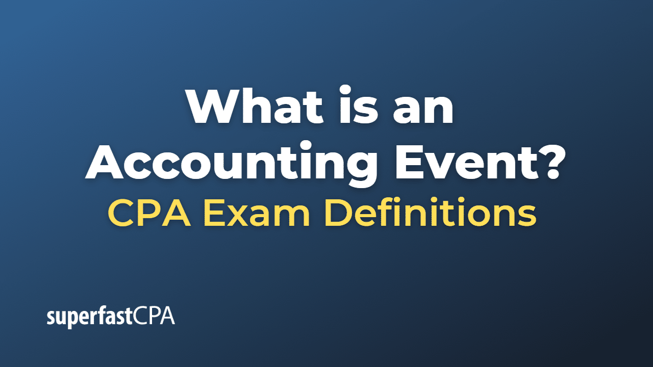 What Is An Accounting Event what-is-an-accounting-event