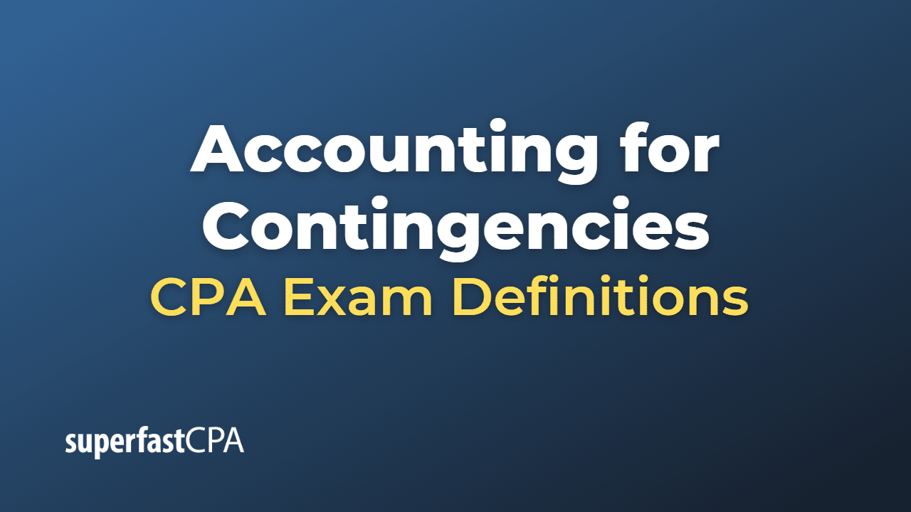 Accounting for Contingencies
