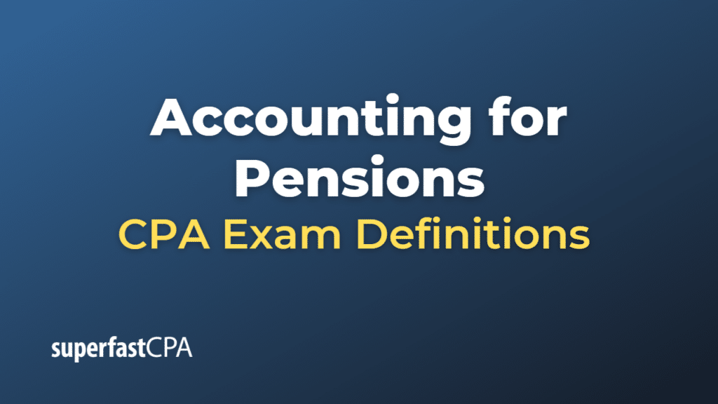 Accounting for Pensions