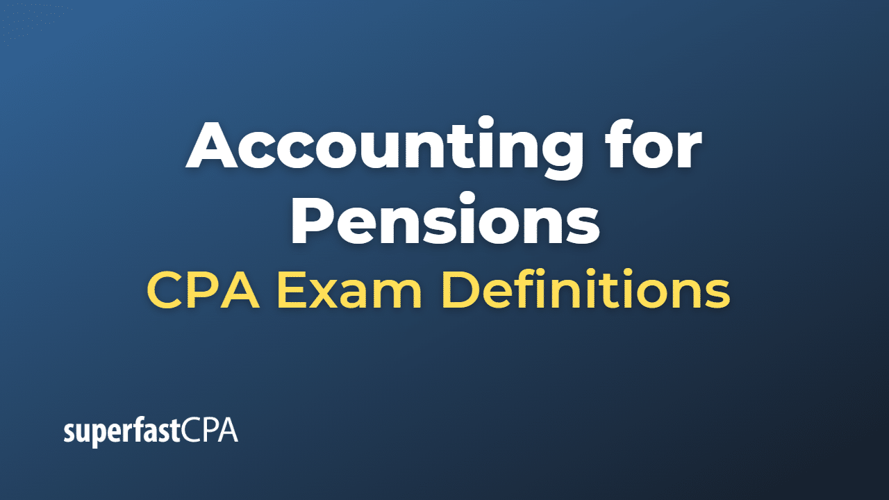 Accounting for Pensions