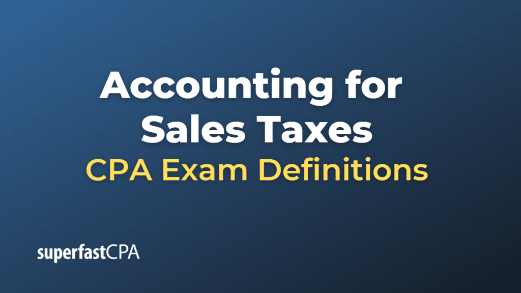 Accounting for Sales Taxes