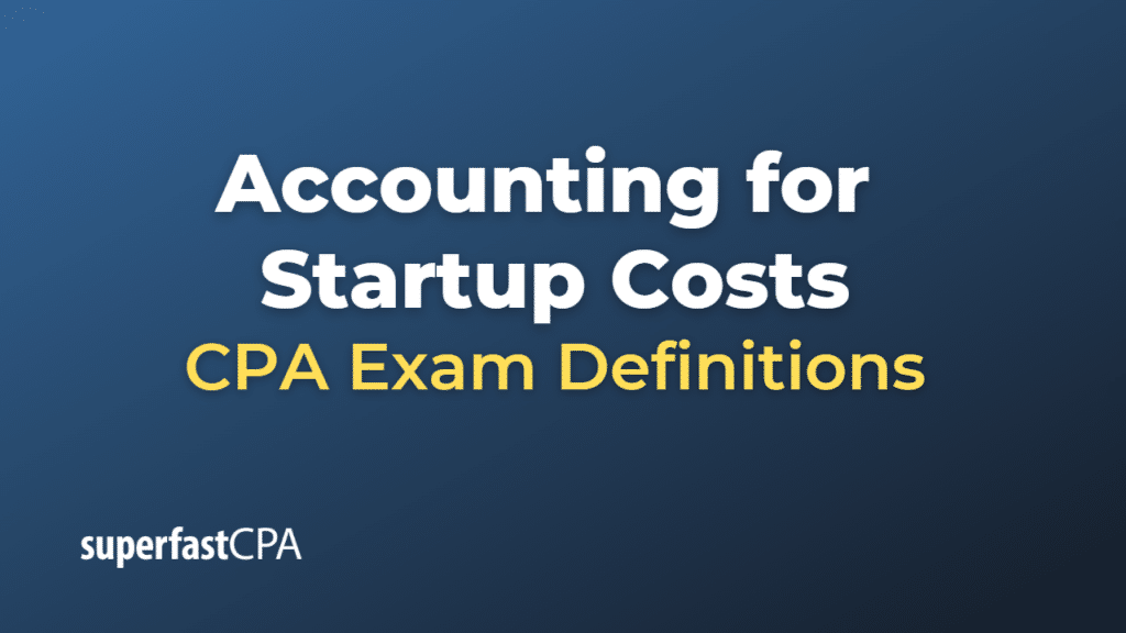 Accounting for Startup Costs