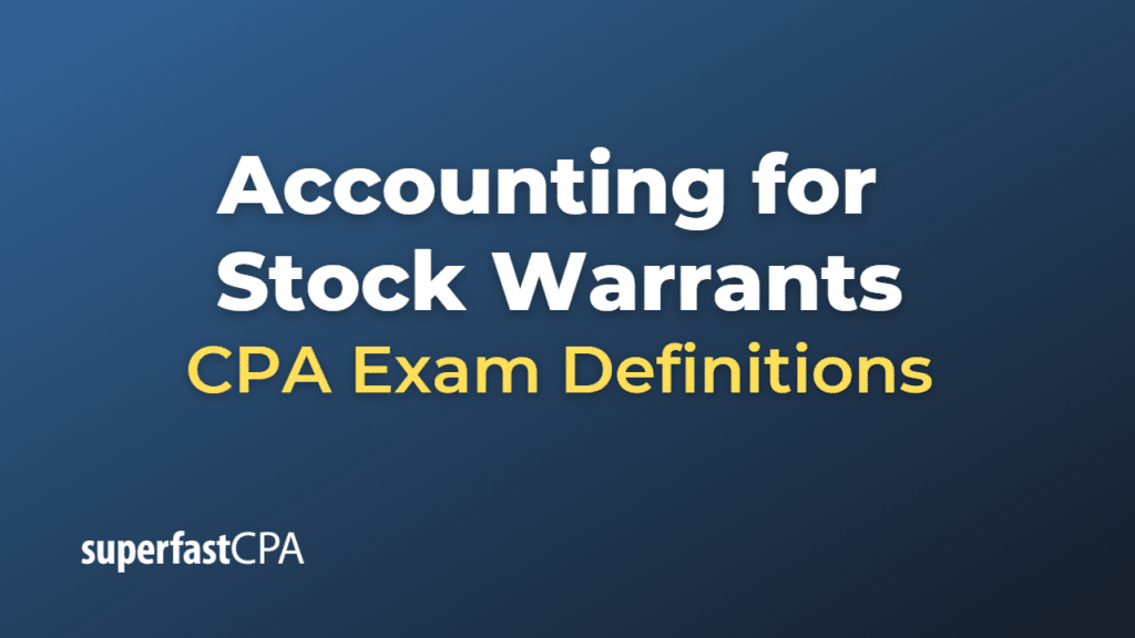 Accounting for Stock Warrants