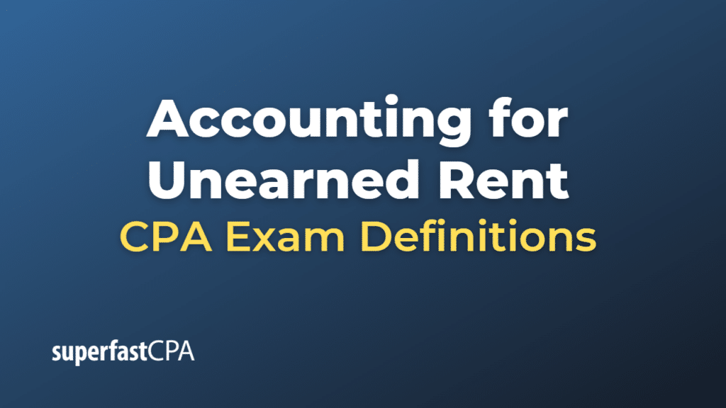 Accounting for Unearned Rent