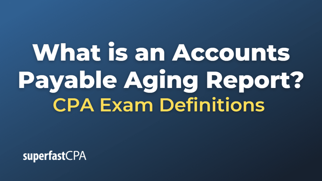 Accounts Payable Aging Report