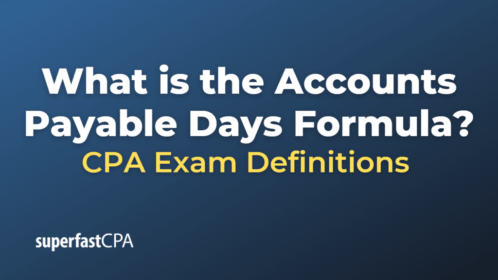 Accounts Payable Days Formula