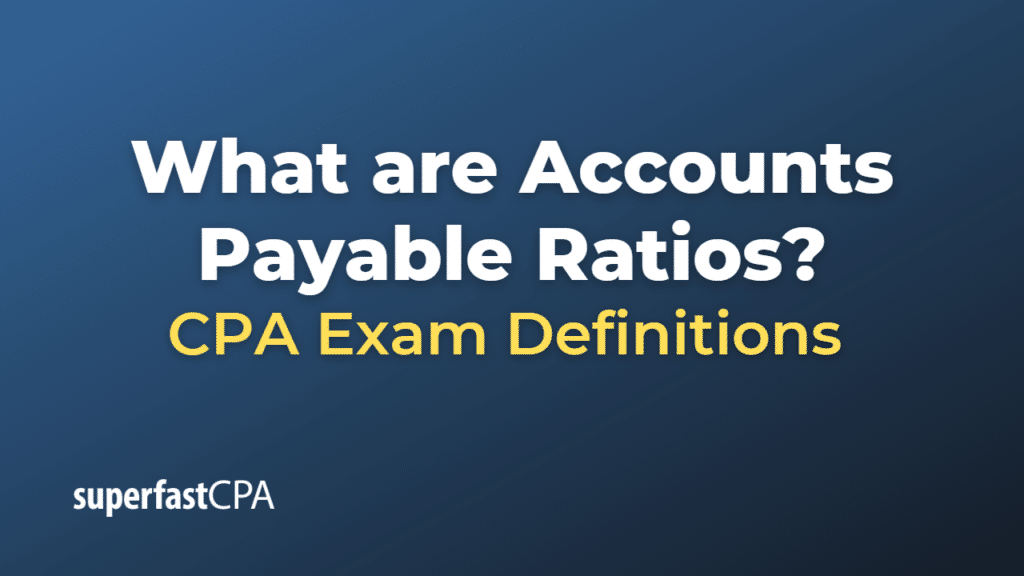 Accounts Payable Ratios