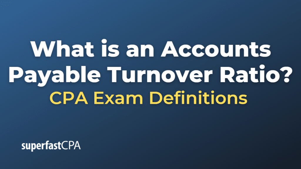 Accounts Payable Turnover Ratio