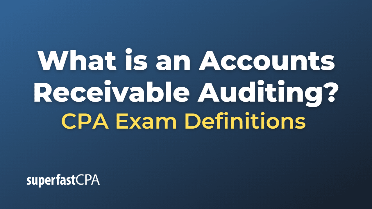 Accounts Receivable Auditing