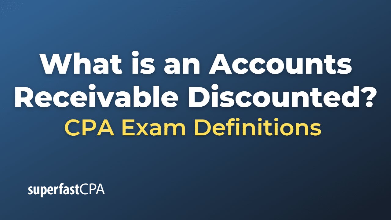 Accounts Receivable Discounted