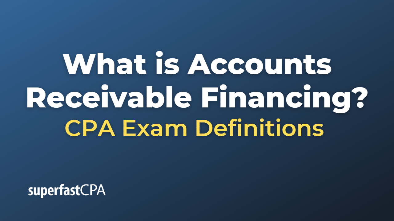 Accounts Receivable Financing