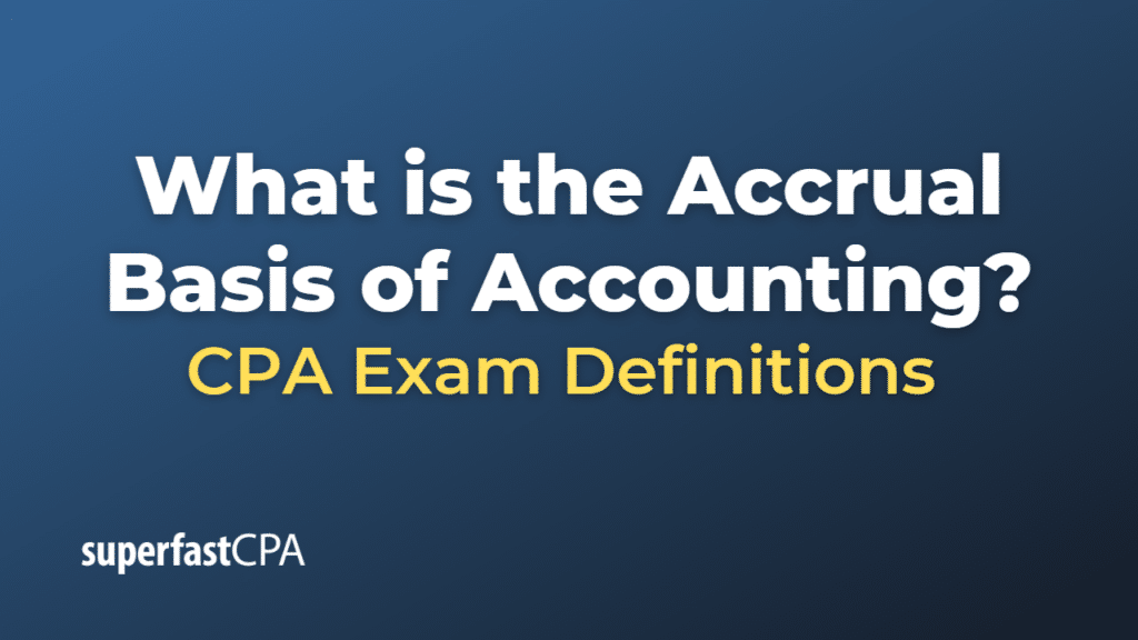 Accrual Basis of Accounting