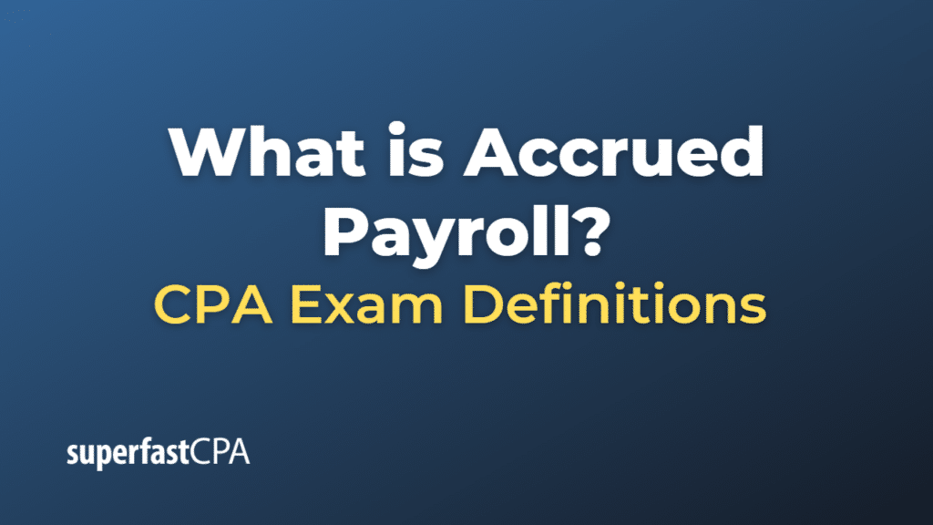 Accrued Payroll