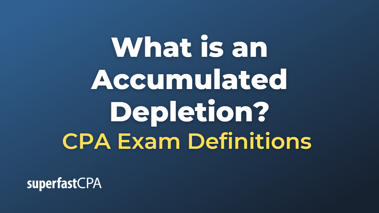 Accumulated Depletion