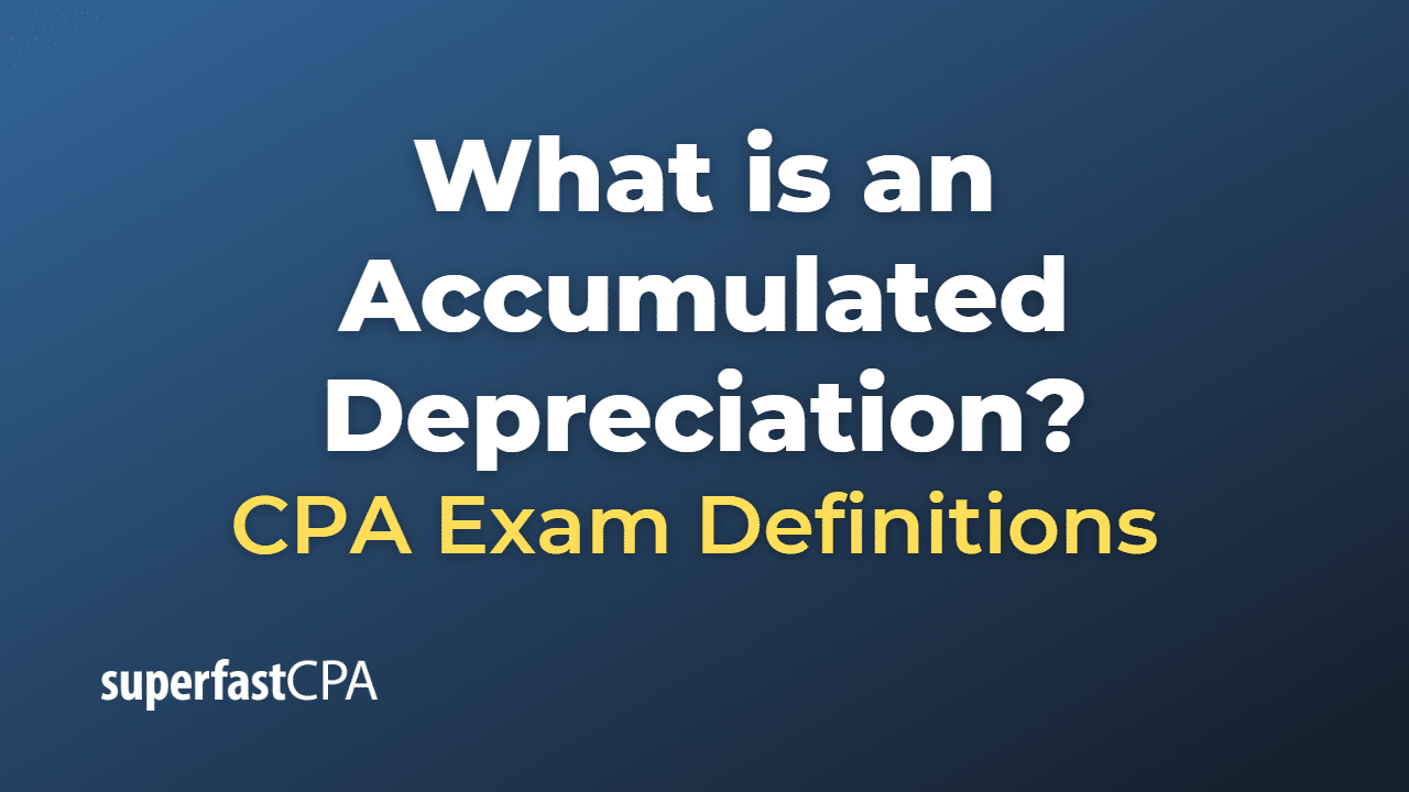 Accumulated Depreciation