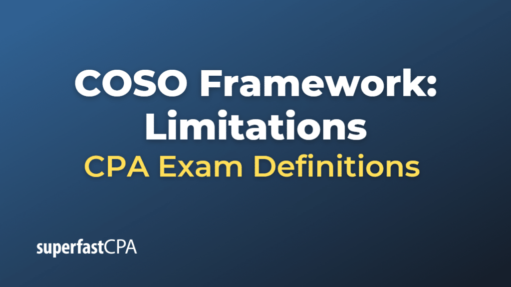 COSO Framework Limitations CPA Exam