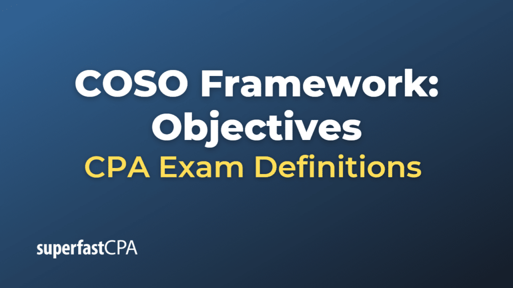 COSO Framework Objectives CPA Exam