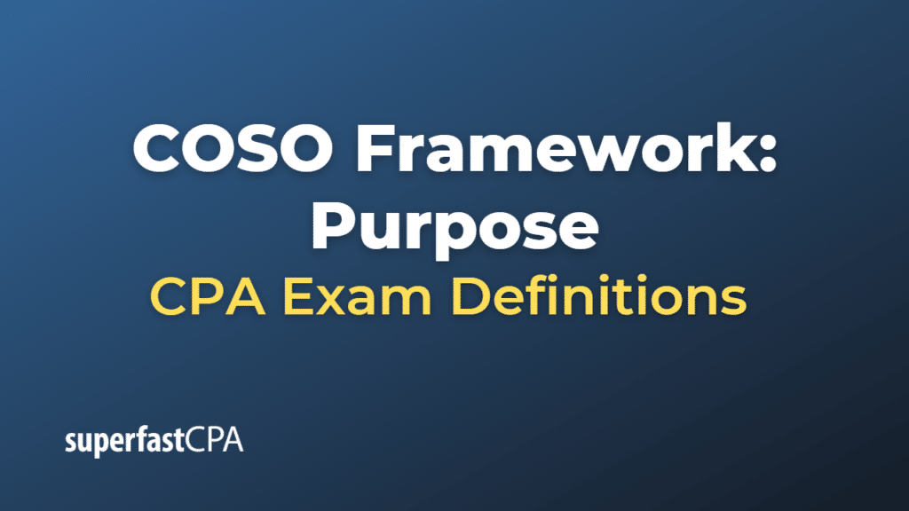 COSO Framework Purpose CPA Exam