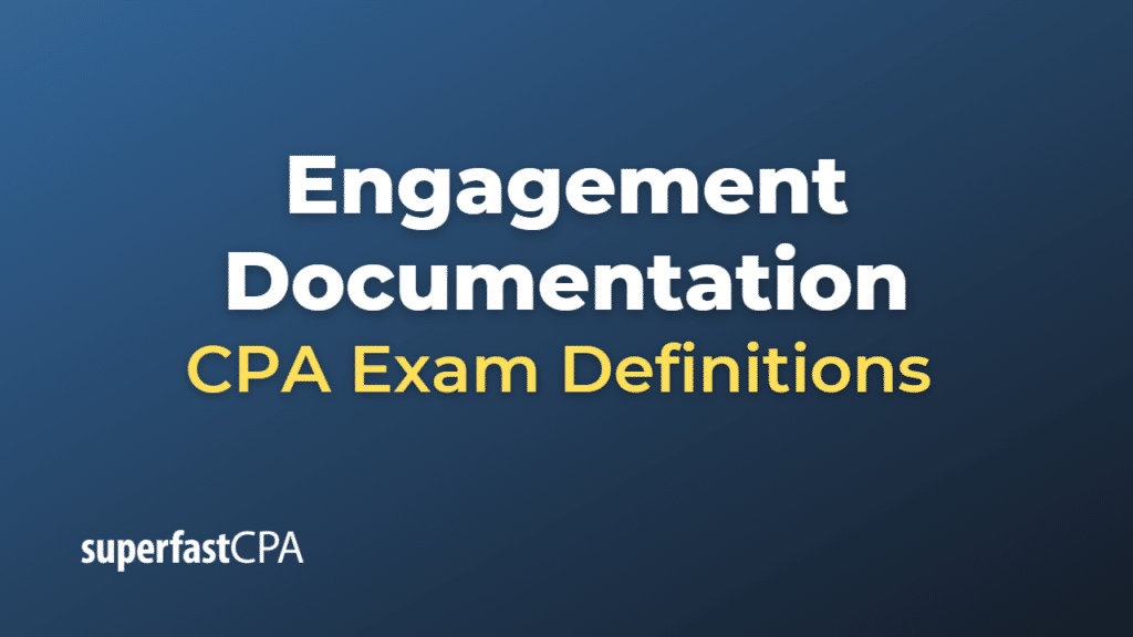 Engagement Documentation CPA Exam