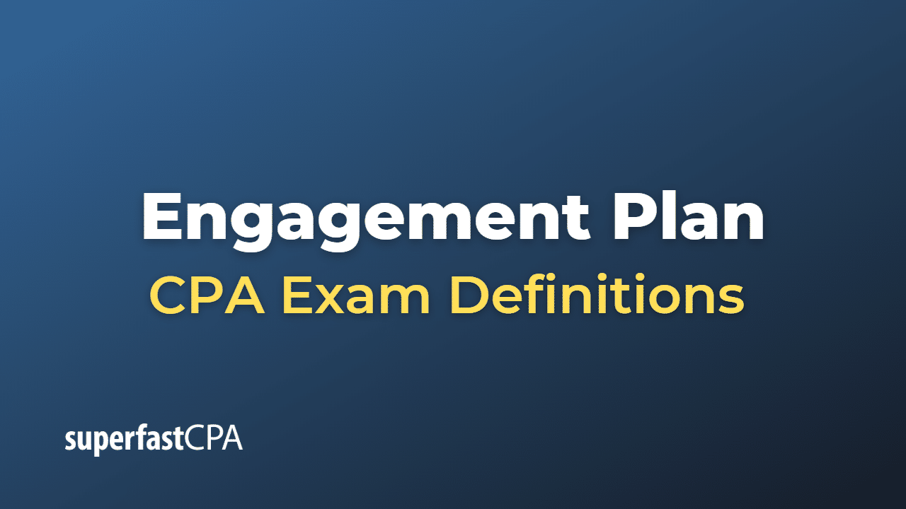 Engagement Plan CPA Exam