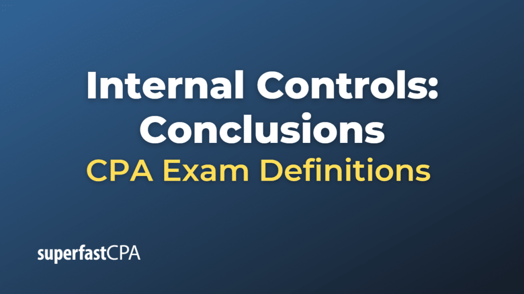 Internal Controls Conclusions CPA Exam