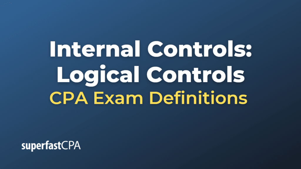 Internal Controls Logical Controls CPA Exam