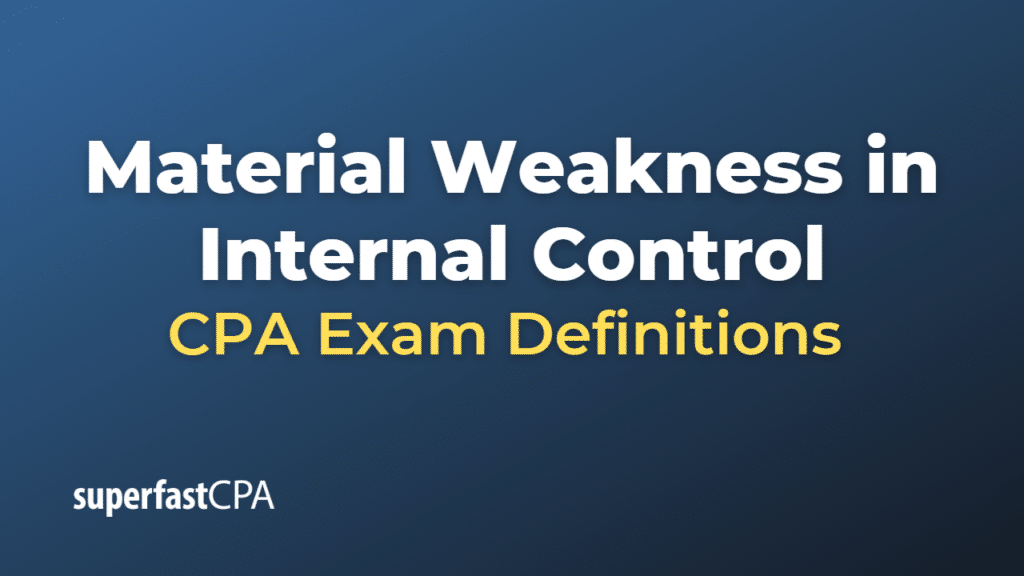 Material Weakness in Internal Control CPA Exam