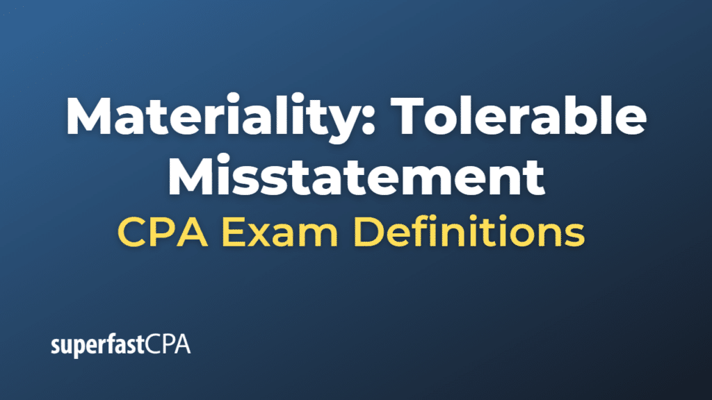 Materiality Tolerable Misstatement CPA Exam