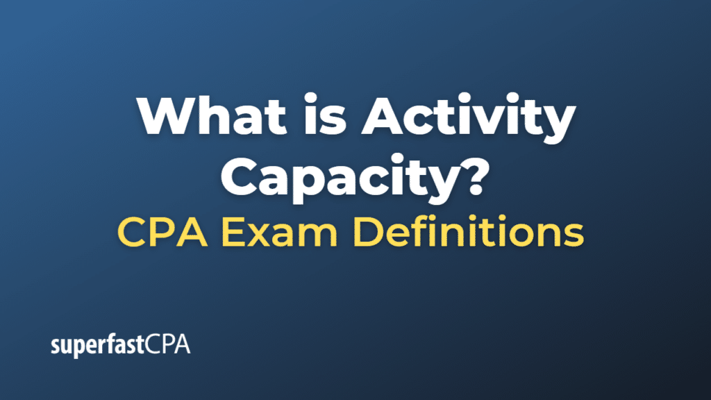 Activity Capacity