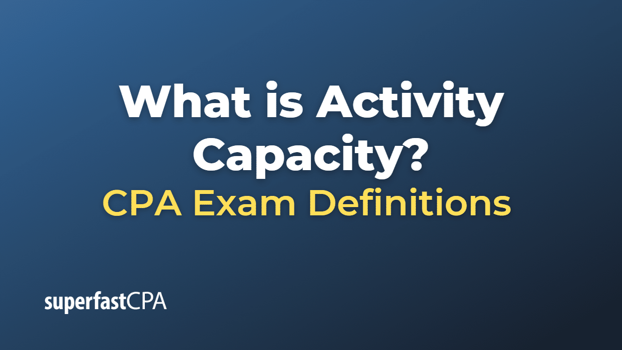 Activity Capacity