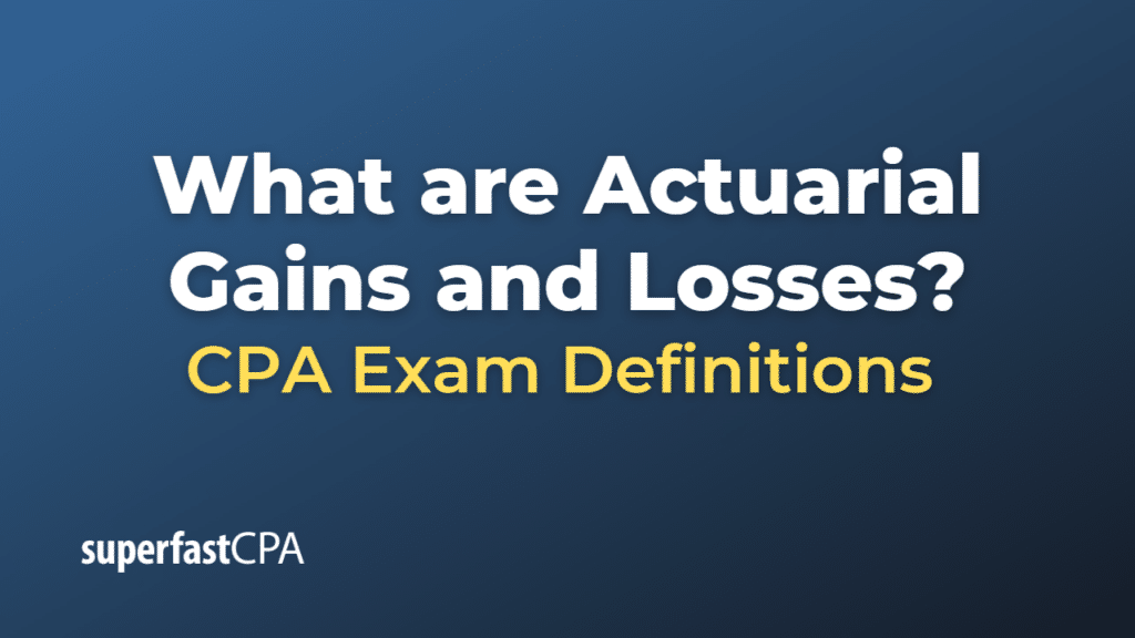 Actuarial Gains and Losses