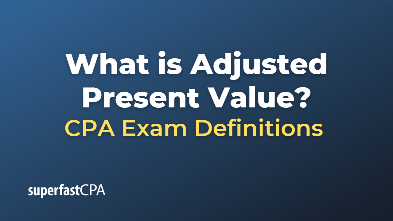 Adjusted Present Value