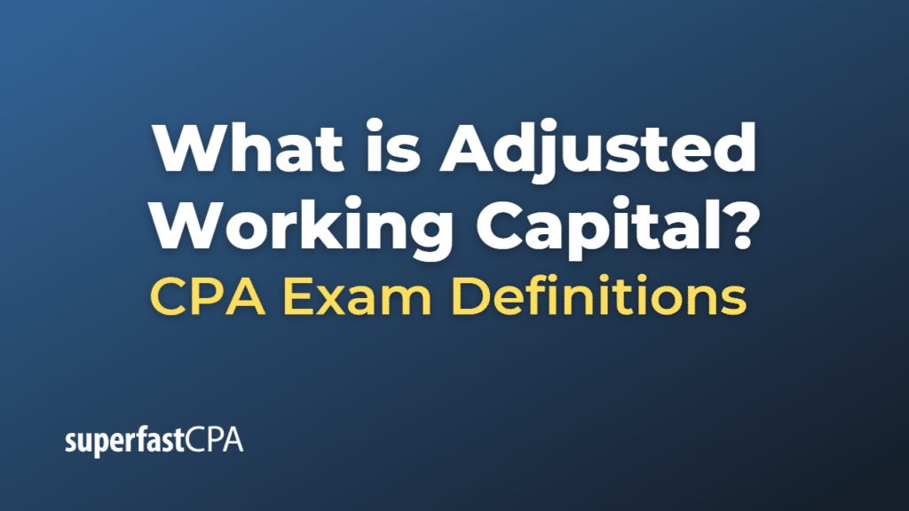 Adjusted Working Capital