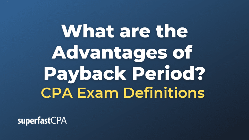 Advantages of Payback Period