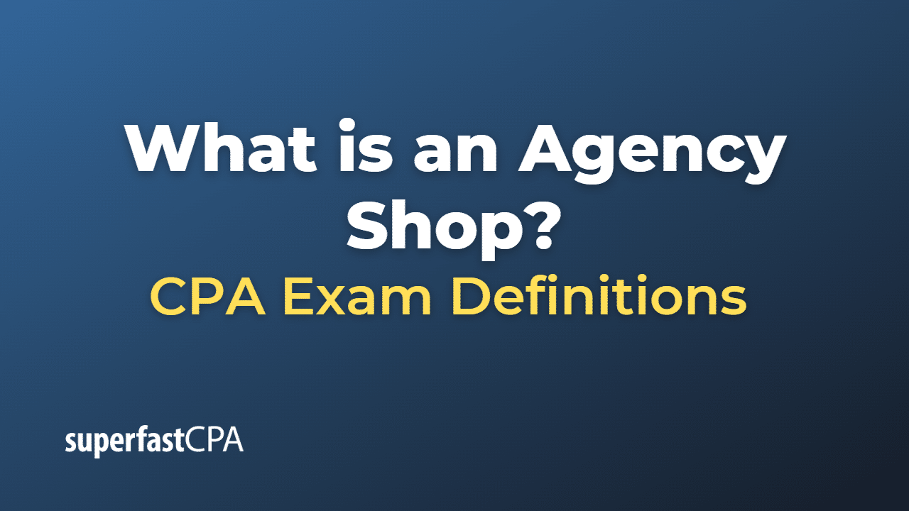 Agency Shop