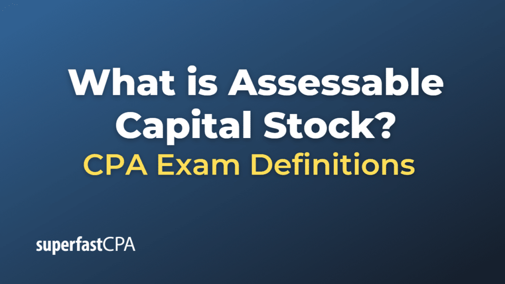 Assessable Capital Stock