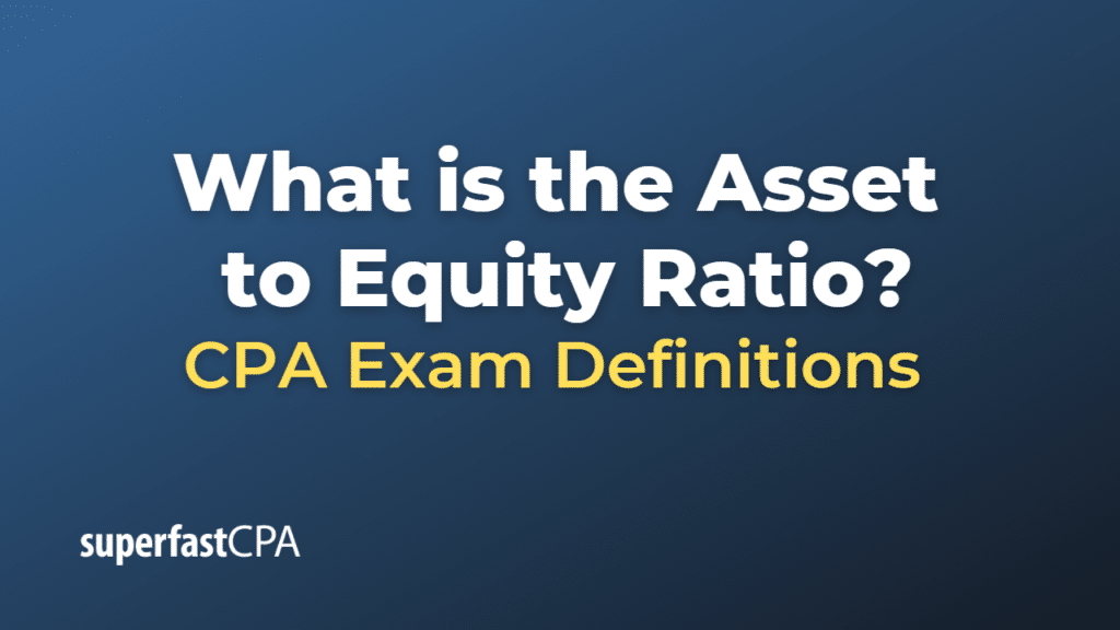 Asset to Equity Ratio