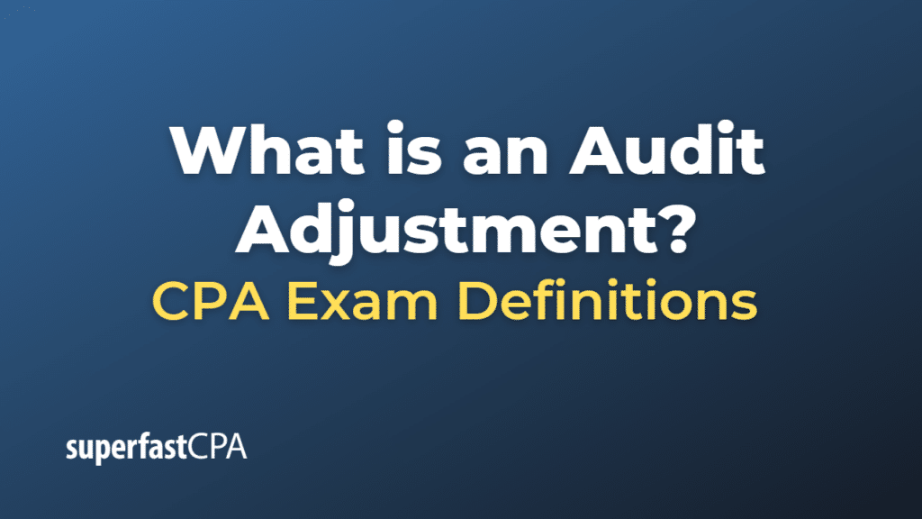 Audit Adjustment