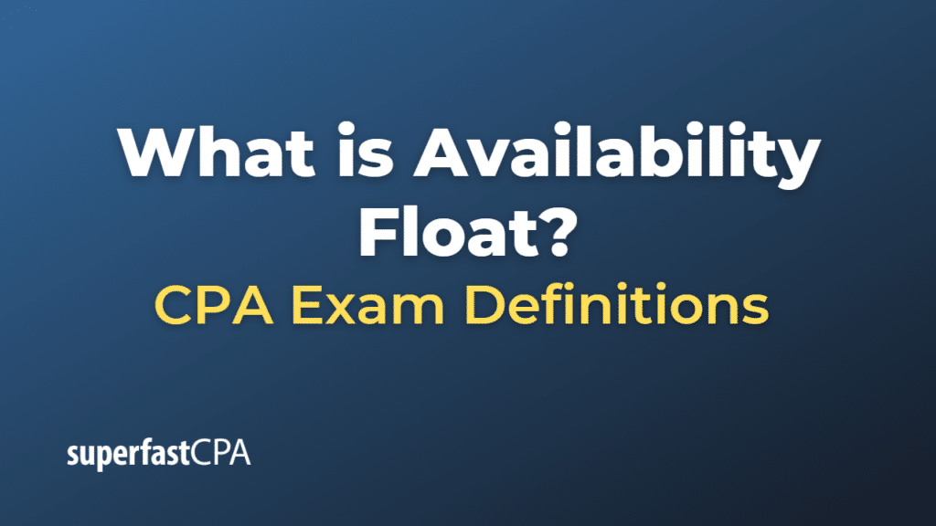 Availability Float