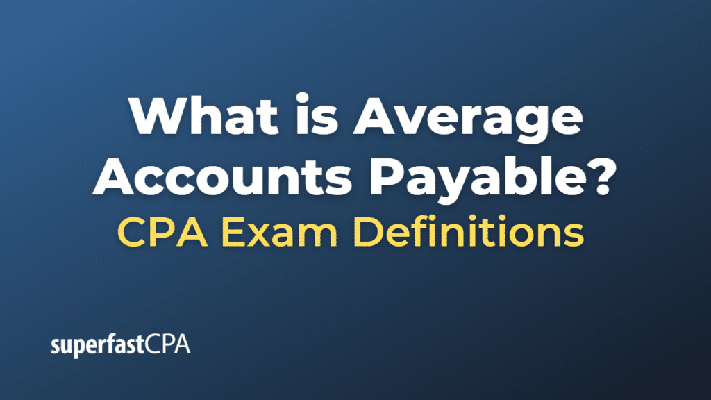 Average Accounts Payable