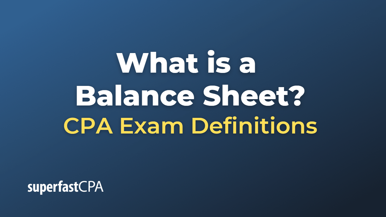 What is a Balance Sheet?