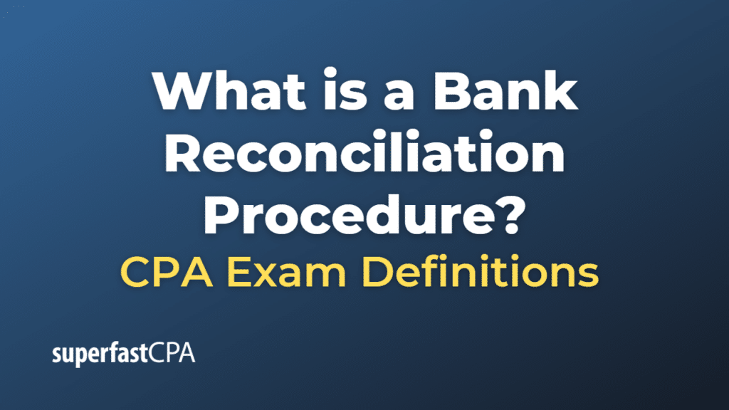 Bank Reconciliation Procedure