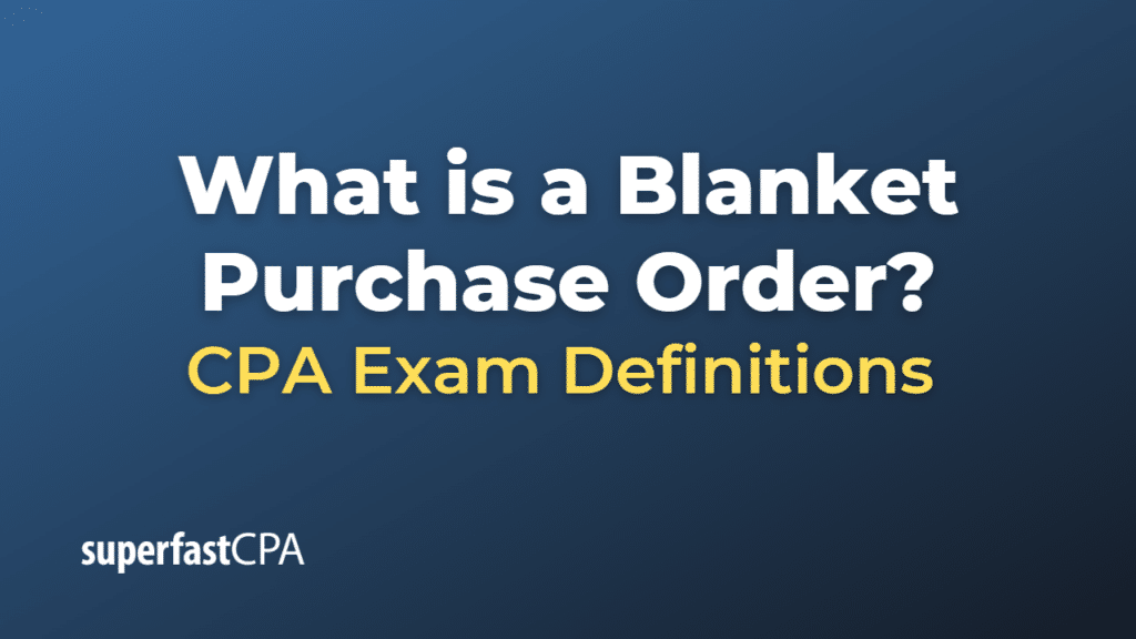 Blanket Purchase Order