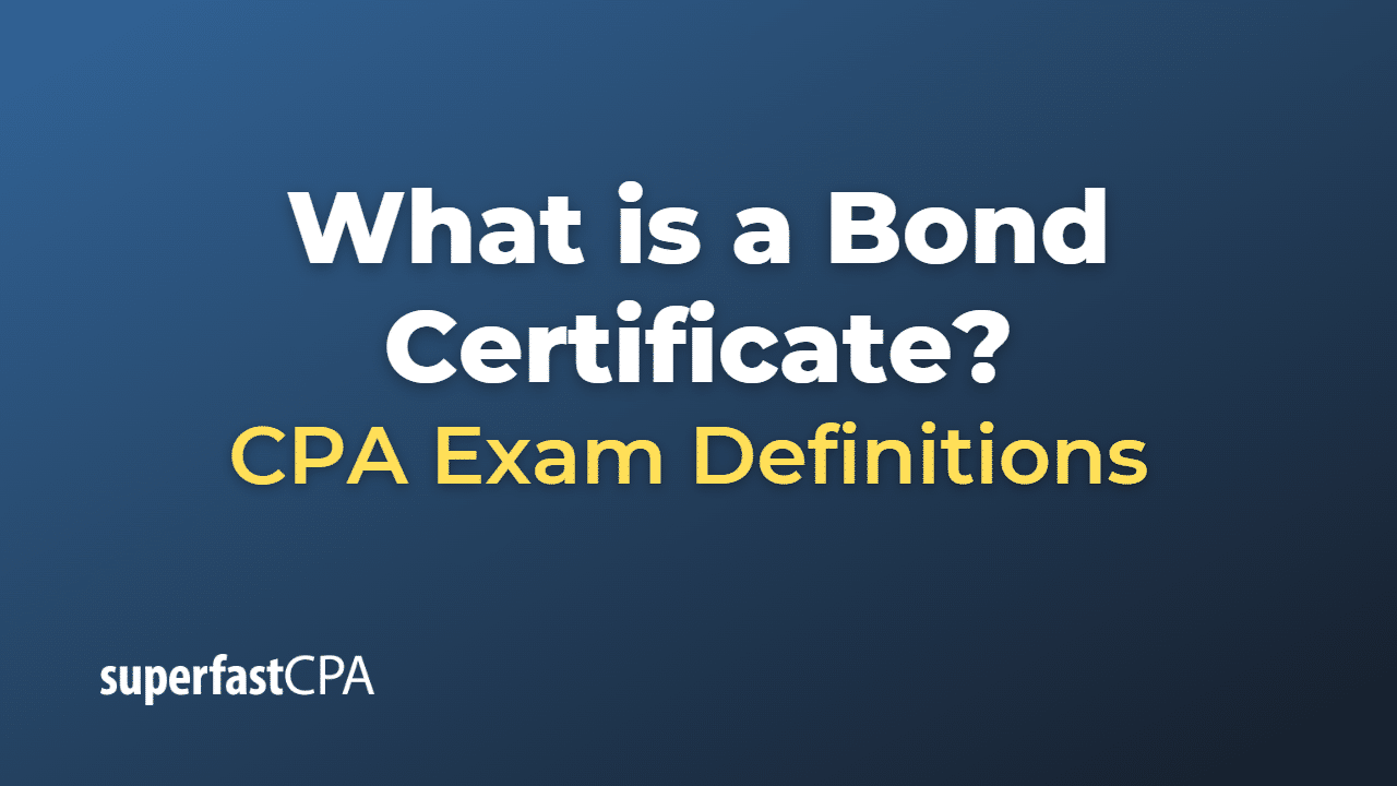What is a Bond Certificate?