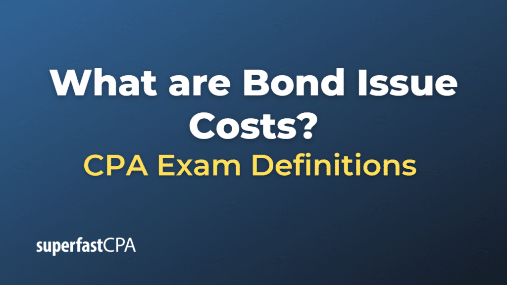 Bond Issue Costs