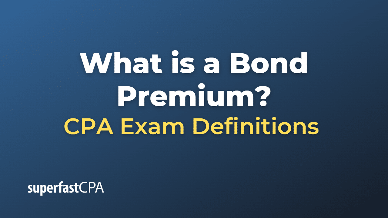 What is a Bond Premium?