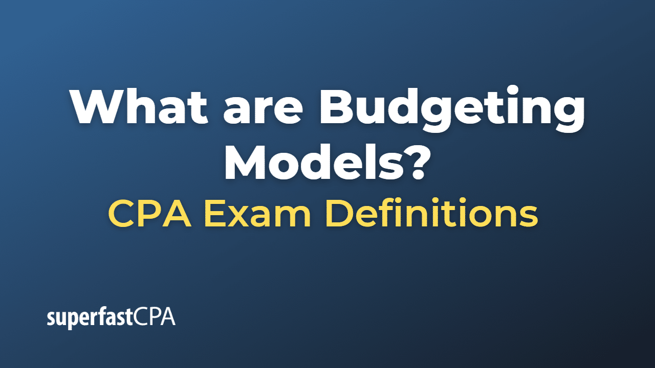 Budgeting Models