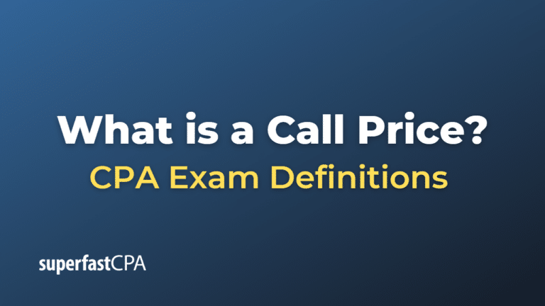 What is a Call Price? – SuperfastCPA CPA Review