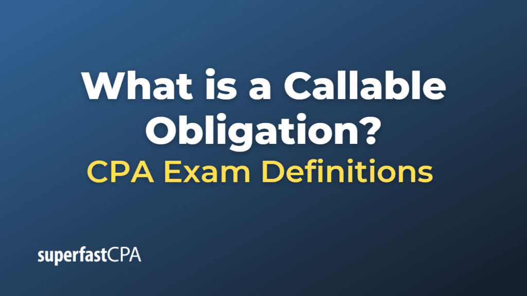 Callable Obligation