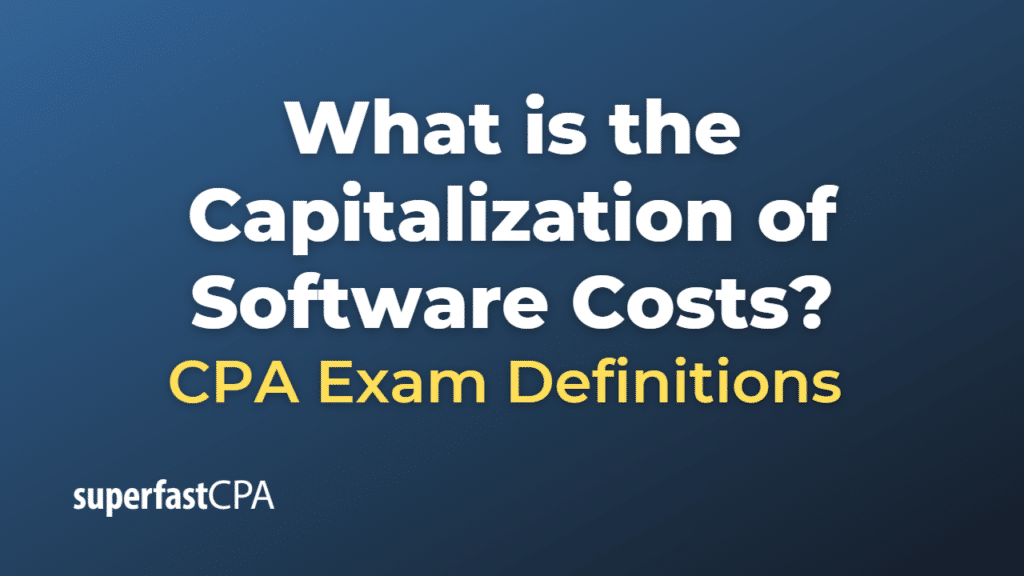 Capitalization of Software Development Costs